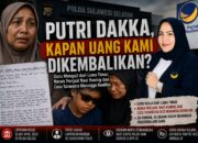 Putri Dakka, Kapan Uang Kami Dikembalikan?