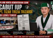 PB HMI Minta Kementerian ESDM Cabut IUP PT. Tizar Tirzia Trizardi di Luwu Timur